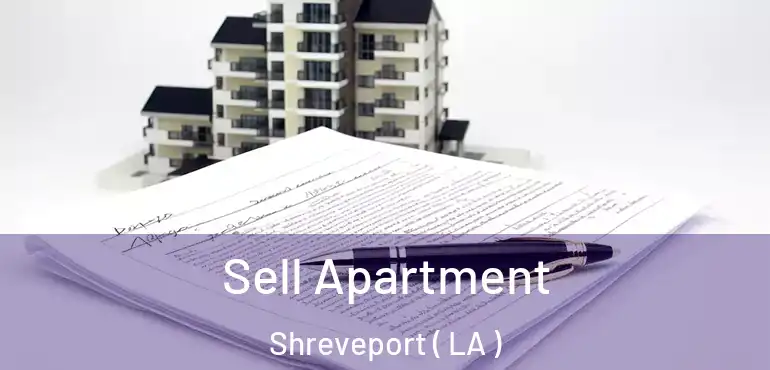  Sell Apartment Shreveport ( LA )