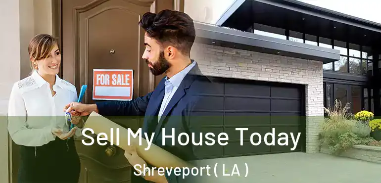  Sell My House Today Shreveport ( LA )